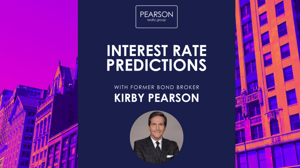 Interest Rate Predictions with former Bond Broker, Kirby Pearson